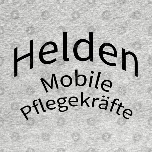 Helden Mobile Pflegekräfte im Einsatz by Onlineshop.Ralf